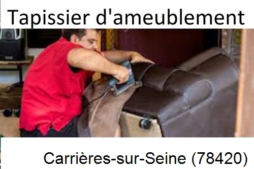 Tapissier rempailleur à Carrieres-sur-Seine-78420